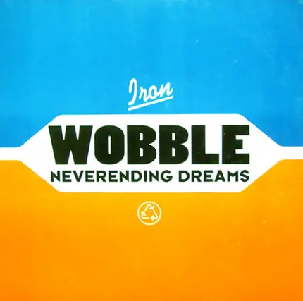 Iron Wobble - Neverending Dreams