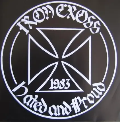 Iron Cross - Hated And Proud