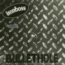 7inch Vinyl Single - Ironboss - Bullethole