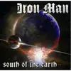 Double LP - Iron Man - South Of The Earth