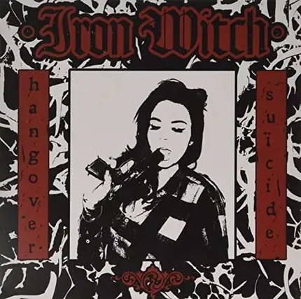 IRON WITCH - HANGOVER SUICIDE