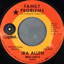 7inch Vinyl Single - Ira Allen - Family Problems / Love Is Me