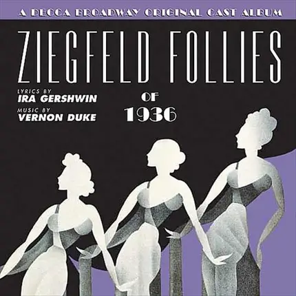 Ira Gershwin / Vernon Duke a.o. - Ziegfeld Follies Of 1936 (Original Cast Abum)