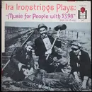LP - Ira Ironstrings - Ira Ironstrings Plays Music For People With $3.98 (Plus Tax, If Any)