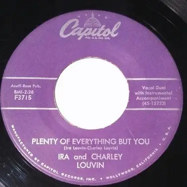 Ira Louvin And Charlie Louvin - Plenty Of Everything But You / The First One To Love You