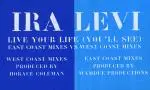 Ira Levi - Live Your Life (You'll See)