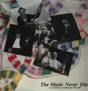 Ira Mullins / Charlie Winter a.o. - The Music Never Dies A Vandalia Sampler 1977-1987