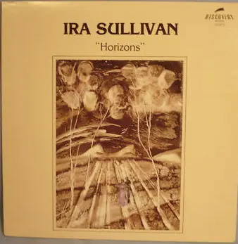 Ira Sullivan - Horizons