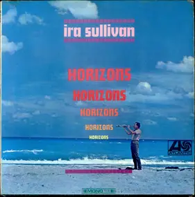 Ira Sullivan - Horizons