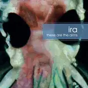 Ira - These Are the Arms