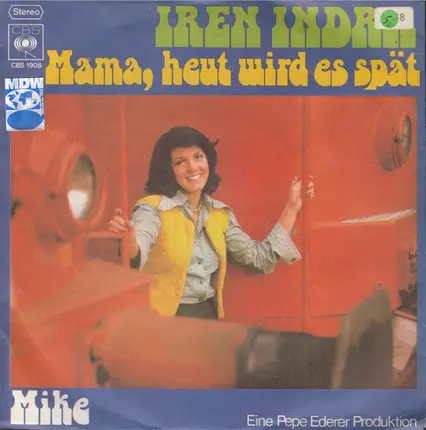 Iren Indra - Mama, Heut Wird Es Spät
