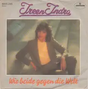 Iren Indra - Wir Beide Gegen Die Welt / Wenn Eine Frau Sich Vergißt