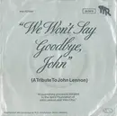 7inch Vinyl Single - Iren Koster - We Wont Say Goodbye John
