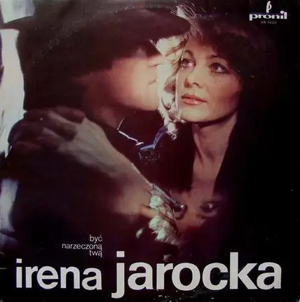 Irena Jarocka - Być Narzeczoną Twą