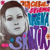 Irena Santor - Dla Ciebie Śpiewa