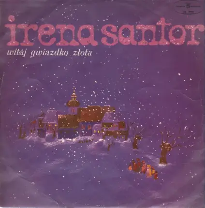 Irena Santor - Witaj Gwiadzdko Zlota