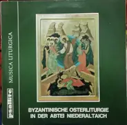 Chorodia Niederaltaich - Byzantinische Osterliturgie In Der Abtei Niederaltaich