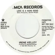 Irene Kelley - Love Is A Hard Road