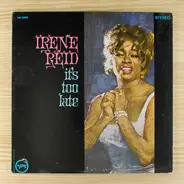 Irene Reid - It's Too Late