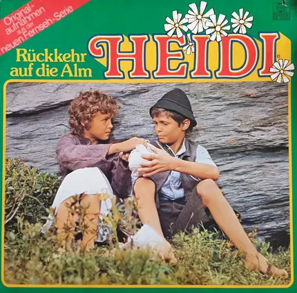 Irene Rodrian , Helmut Kissel , Uta Geiger-Berlet - Heidi - Rückkehr Auf Die Alm