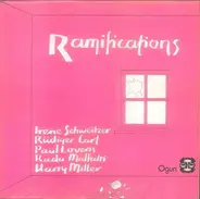 Irene Schweizer , Rüdiger Carl , Paul Lovens , Radu Malfatti , Harry Miller - Ramifications