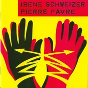 Irène Schweizer - Irène Schweizer & Pierre Favre
