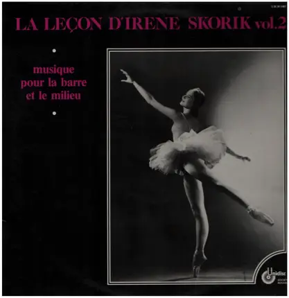Irène Skorik - LA Lecon d'Irène Skorik Vol. 2