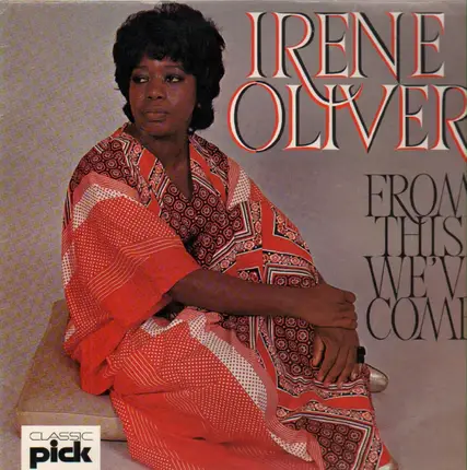 Irene Oliver - From This We've Come