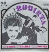 LP - Irene Dunne, Fred Astaire, Ginger Rogers - Roberta