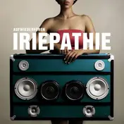 Iriepathie - Aufwiederhören