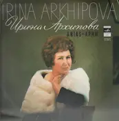 Irina Arkhipova - Arias