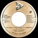7inch Vinyl Single - Iris Larratt - You Can't Make Love To A Memory / Country Love Song