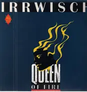 Irrwisch - Queen Of Fire