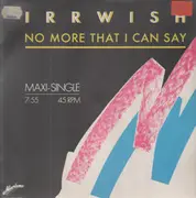12inch Vinyl Single - Irrwish - No More That I can Say 2 mixes