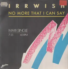 Irrwish - No More That I can Say 2 mixes