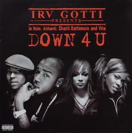 Irv Gotti Presents Ja Rule , Ashanti , Charli Baltimore & Vita - Down 4 U