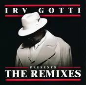 Irv Gotti - The Remixes