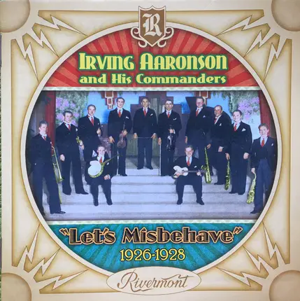 Irving Aaronson And His Commanders - "Let's Misbehave" 1926-1928