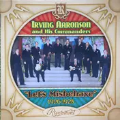 Irving Aaronson & His Commanders - "Let's Misbehave" 1926-1928
