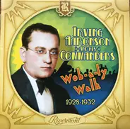 Irving Aaronson And His Commanders - Wob-a-ly Walk (1928-1932)
