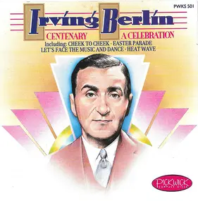 Irving Berlin - Centenary - A Celebration