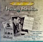 LP - Irving Berlin - Various - Musik Für Millionen: Ein Musikalisches Portrait Zum 100. Geburtstag Des Amerikanischen Komponisten - Gatefold
