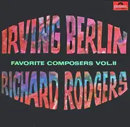 Irving Berlin , Richard Rodgers - Favorite Composers, Vol II