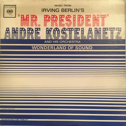 Irving Berlin / André Kostelanetz And His Orchestra - Music From Irving Berlin's "Mr. President"