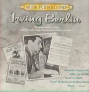 Irving Berlin - Various - Musik für Millionen: ein musikalisches Portrait zum 100. Geburtstag des amerikanischen Komponisten