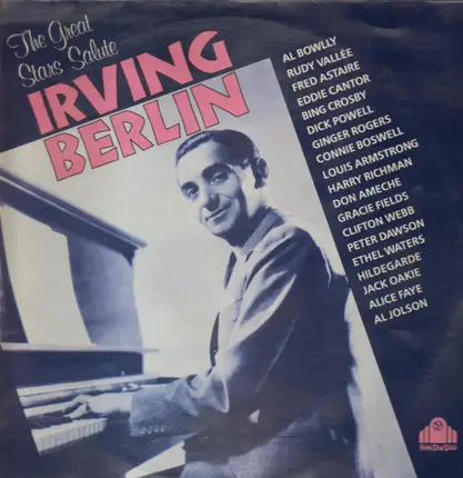 Irving Berlin, Ginger Rogers, Fred Astaire, Louis Armstrong a.o. - The Great Stars Salute Irving Berlin