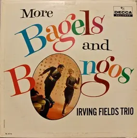 Irving Fields Trio - More Bagels And Bongos