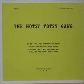 Irving Mills and his Hotsy Totsy Gang - The Hotsy Totsy Gang