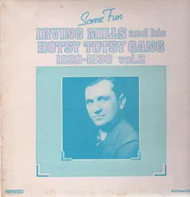 Irving Mills and his Hotsy Totsy Gang - Vol. 2 - 1929-1930