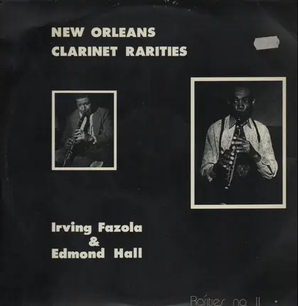 Irving Fazola & Edmond Hall - New Orleans Clarinet Rarities